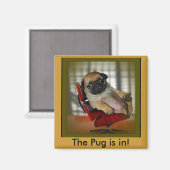 Der Mops ist da! Magnet (Vorderseite/Rückseite)