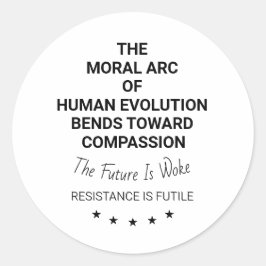 Der moralische Arsch der menschlichen Evolution Runder Aufkleber