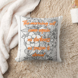 Der Morgen wird wieder kommen Kissen