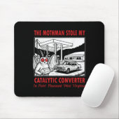 Der Mothman hat meinen katalytischen Retro-Spaß ge Mousepad (Mit Mouse)