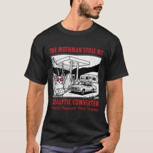 Der Mothman hat meinen katalytischen Retro-Spaß ge T-Shirt