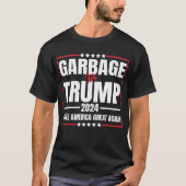 Der Müll für Trump-Shirt T-Shirt (Vorderseite)