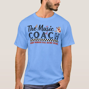 Der Music Coach, in dem Word Musik Versage T-Shirt