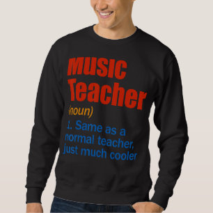 Der Musiklehrer definiert den ersten Schultag Sweatshirt