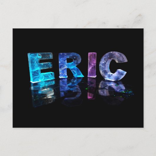 Der Name Eric in 3D-Leuchten (Foto) Postkarte (Vorderseite)