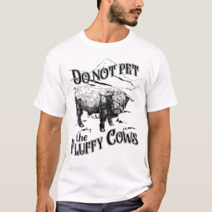Der Nationalpark der flauschigen Kühe darf nicht g T-Shirt