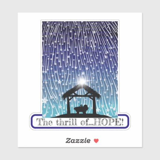 Der Nervenkitzel der HOPE, die die Krippe sternt Aufkleber (Blatt)