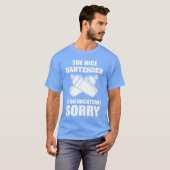 Der nette Barkeeper ist im Urlaub Sorry Kellner re T-Shirt (Vorne ganz)