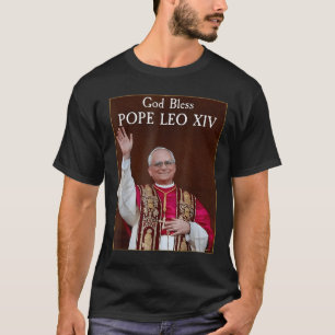 Der neue Papst 2025 Gott segne Papst Leo Xiv T-Shirt
