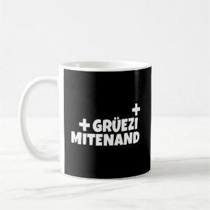Der Niedlichste Hallo der Schweiz Gruezi Mitenand Kaffeetasse