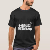 Der Niedlichste Hallo der Schweiz Gruezi Mitenand  T-Shirt (Vorderseite)