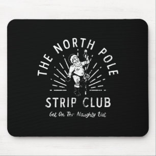 Der North Pole Strip Club kommt auf die unheilvoll Mousepad