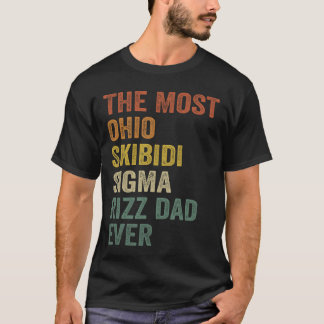 Der Ohio Skibidi Sigma Rizz Dad Ever Lustige Fa T-Shirt