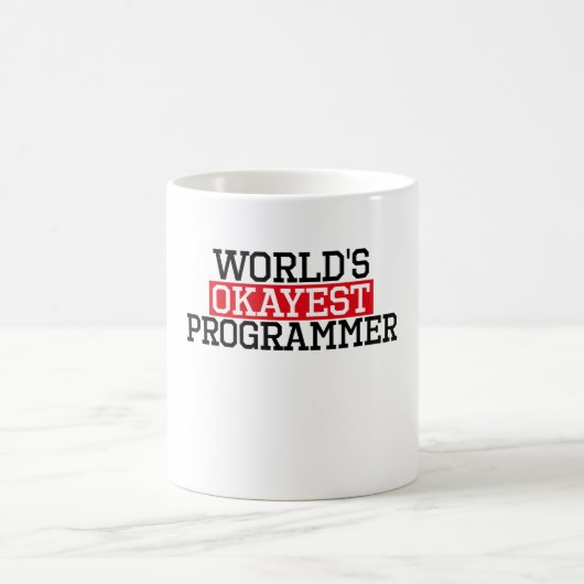 der okayest Programmierer der Welt, #programmer Kaffeetasse (Mittel)