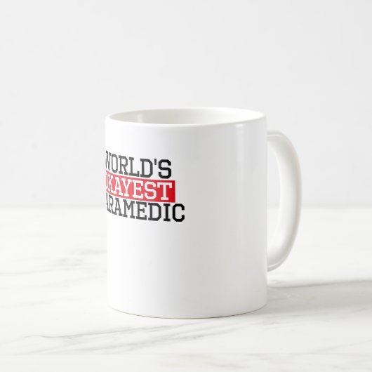 der okayest Sanitäter der Welt, #paramedic Kaffeetasse (VorderseiteRechts)