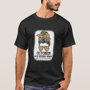 Der Oktober ist mein Geburtstagsmonat im ganzen Mo T-Shirt