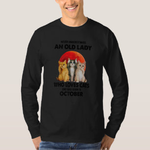 Der Oktober unterschätzt nie eine alte Dame, die L T-Shirt