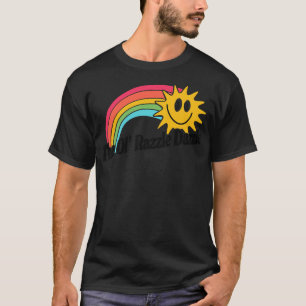Der Ol Razzle Dazzle 1 T-Shirt