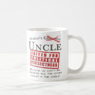 Der Onkel der politisch korrekte Welt - Offensive Kaffeetasse
