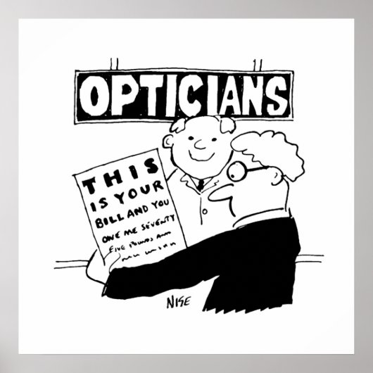 Der Optimiker präsentiert seine Rechnung. Funny Ca Poster (Vorne)