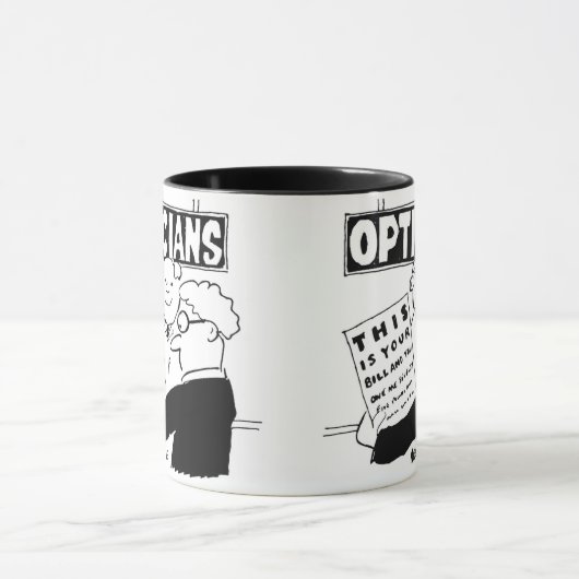 Der Optimiker präsentiert seine Rechnung. Funny Ca Tasse (Zentrum)