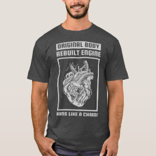 Der originale Motor für den Body-Rebuilt läuft w T-Shirt