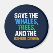 Der Oxford Comma Funny gerettet Magnet (Vorne)