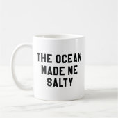 Der Ozean machte mich salzig Kaffeetasse (Links)