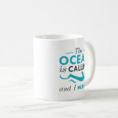 Der Ozean ruft Kaffeetasse (VorderseiteRechts)