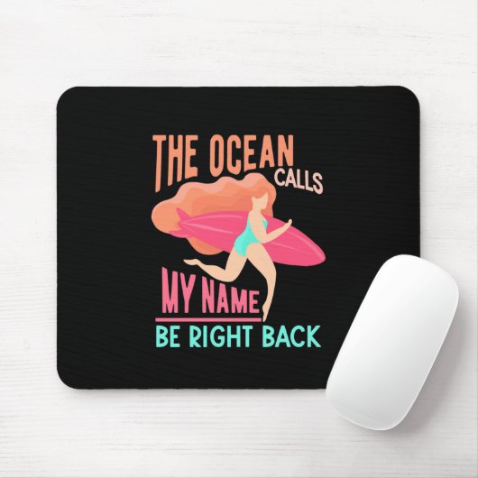 Der Ozean ruft Surfer Mousepad (Mit Mouse)