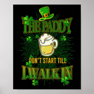 Der Paddy fängt nicht an, bis ich am St. Patrick's Poster