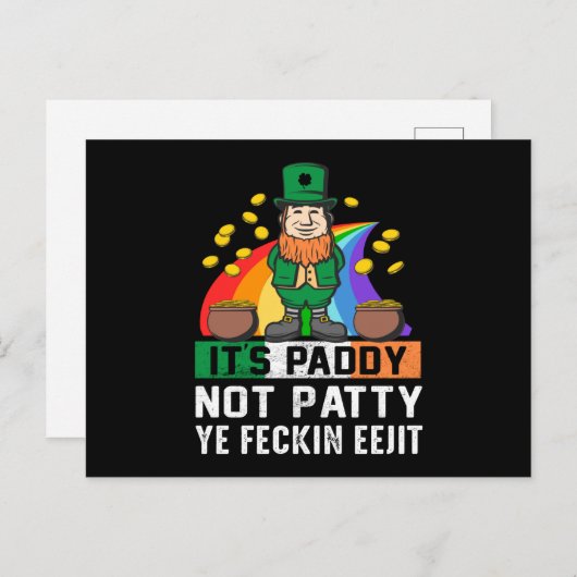 Der Paddy nicht Patty St Patricks Day Postkarte (Vorne/Hinten)