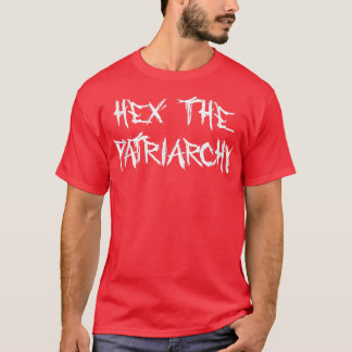 Der Patriarchat T-Shirt
