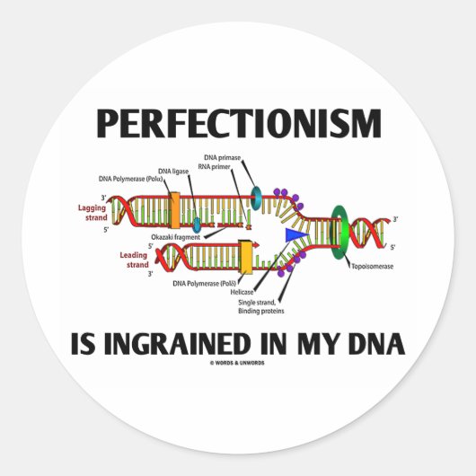 Der Perfäktionismus ist in meine DNA (Gene) eingeg Runder Aufkleber (Vorderseite)