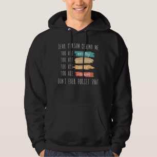 Der Person hinter mir, du bist großartig. Vergiss  Hoodie