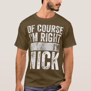 Der Personalisierte Name, ich habe recht, ich bin T-Shirt