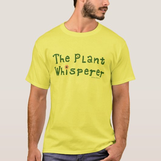 Der Pflanze Whisperer T-Shirt (Vorderseite)