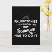Der Phlebotomist muss es tun, indem er die Phlebot Karte (Gelbe Blume)