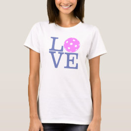 Der Pickleball der Frauen T - Shirt: "LIEBE" T-Shirt
