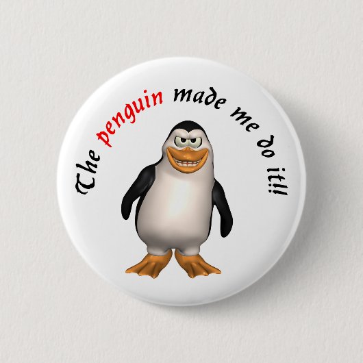 Der Pinguin ließ mich es tun! Knopf Button (Vorderseite)