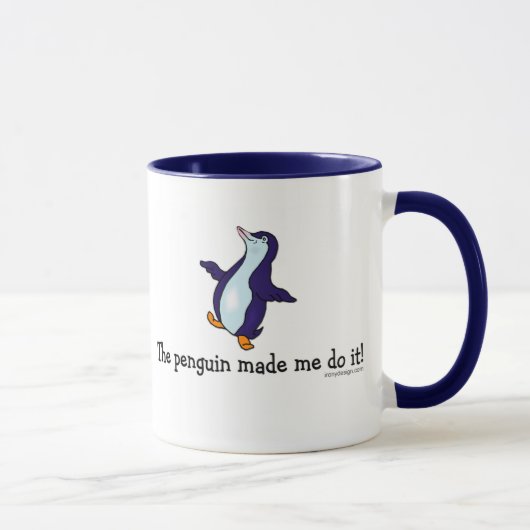 Der Pinguin ließ mich es tun! Tasse (Rechts)