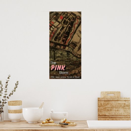 DER PINKSTORM POSTER (Küche)