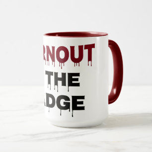 Der Pitt TV-Show-Mug   Burnout ist das Abzeichen   Tasse