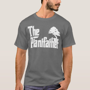 Der Plantfather Pflanzenvater Gartenvater Rasen Ga T-Shirt