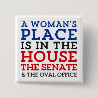Der Platz einer Frau ist im Haus Button