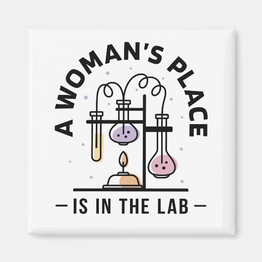 Der Platz einer Frau ist im Labor – STEM-Kunst Magnet (Vorne)