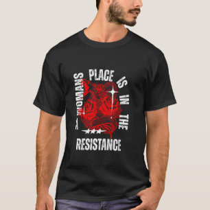 Der Platz einer Frau ist im Widerstand Tattoo Skat T-Shirt