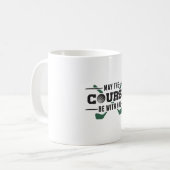 Der Platz ist mit Ihrem Golf Golfer Funny Geschenk Kaffeetasse (Vorderseite Links)