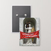 Der politische Knopf für den Frauenprotest Button (Vorderseite/Rückseite)