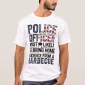 Der Polizeibeamte wird höchstwahrscheinlich GRILLE T-Shirt (Vorderseite)